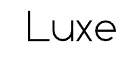 Luxe